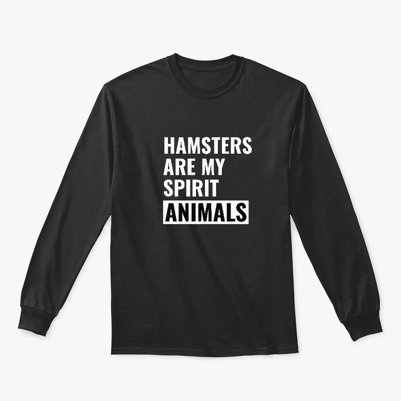 Hamsters Are My Spirit Animals